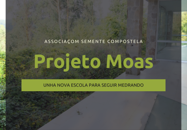 Imagen de cabecera de PROJETO MOAS: Semente Compostela está a crescer